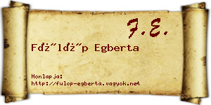 Fülöp Egberta névjegykártya